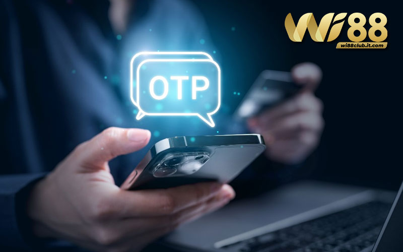 Xác thực OTP là phương pháp bảo mật hàng đầu